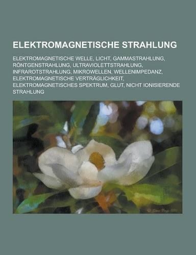 Elektromagnetische Strahlung