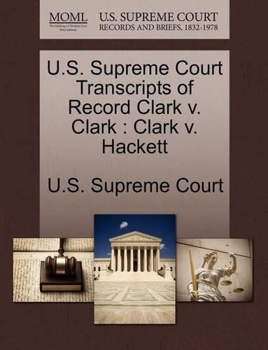 U.S. Supreme Court Transcripts of Record Clark V. Clark
