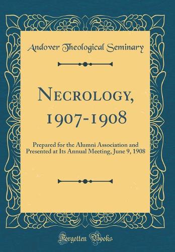 Necrology, 1907-1908