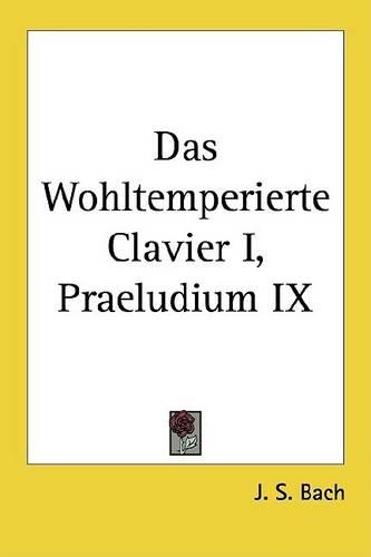 Das Wohltemperierte Clavier I, Praeludium IX
