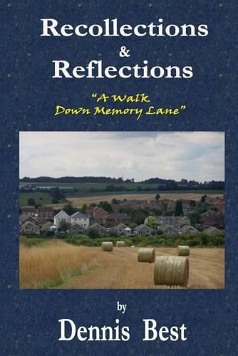 Recollections & Reflections: A Walk Down Memory Lane
