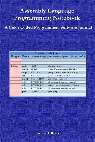 Assembly Language Programming Notebook: A Color Coded Programmers Software Journal