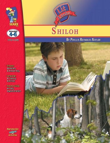 Shiloh, by Phyllis Reynolds Naylor Lit Link Grades 4-6: (Lit Links)