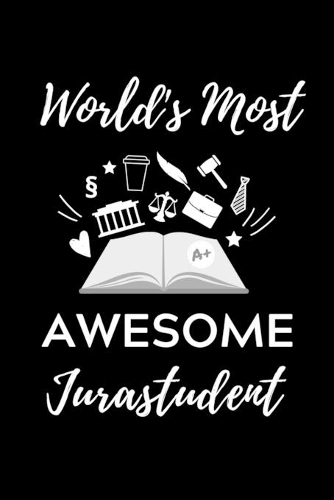 World's Most Awesome Jurastudent: A5 Geschenkbuch PUNKTIERT zum Jura Studium - Notizbuch für Rechts-studenten Anwälte Jurist - witziger Spruch zum Abitur - Studienbeginn - Erstes Sem