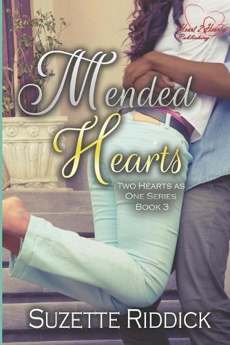 Mended Hearts: Part 2(3 Two Hearts as One)