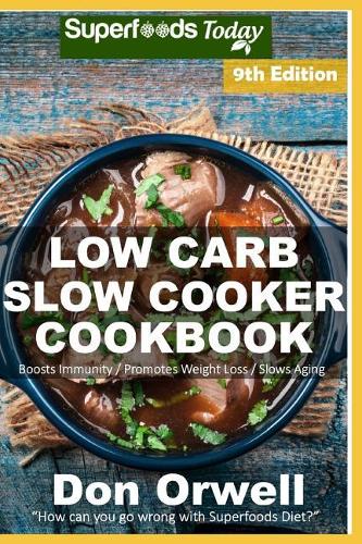 Low Carb Slow Cooker Cookbook
