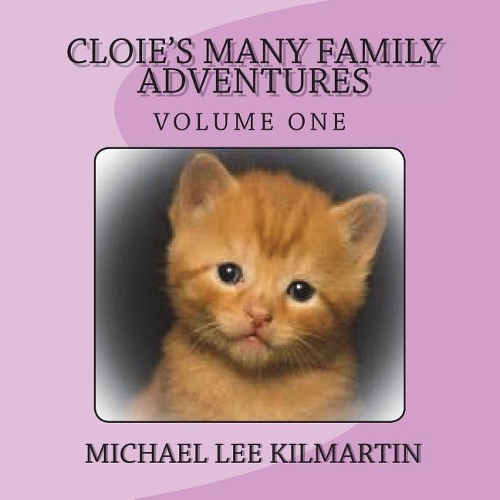 CLOIE's Manny Family Adventures: (Cloie's Manny Family Adventures)