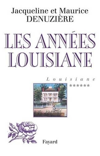 Louisiane, Tome 6: Les Annees Louisiane