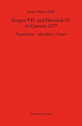 Gregor VII. Und Heinrich IV. in Canossa 1077