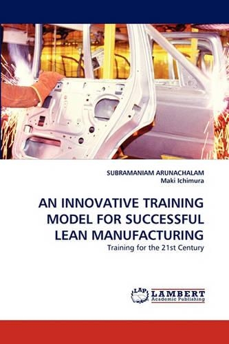 An Innovative Training Model for Successful Lean Manufacturing