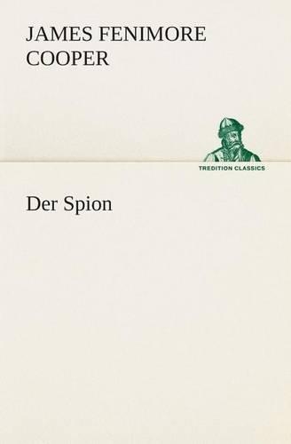 Der Spion: (German)