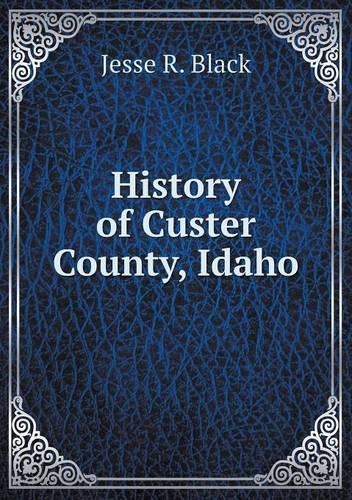 History of Custer County, Idaho