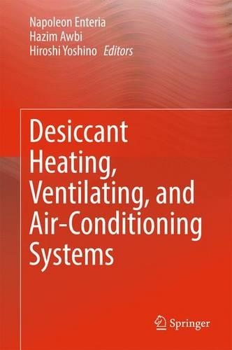 Desiccant Heating, Ventilating, and Air-Conditioning Systems: (English)