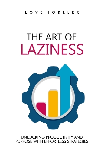 The Art of Laziness