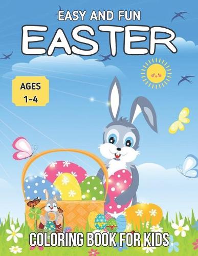 Easy and Fun Easter Coloring Book for Kids ages 1-4
