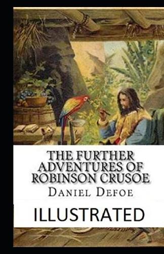 The Further Adventures of Robinson Crusoe Illustrated