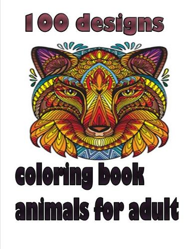 100 designs coloring book animals for adult