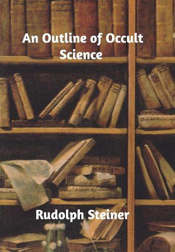 An Outline of Occult Science