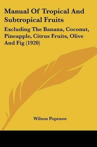 Manual Of Tropical And Subtropical Fruits