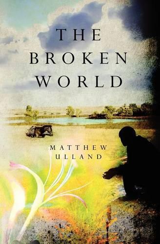 The Broken World: (English)