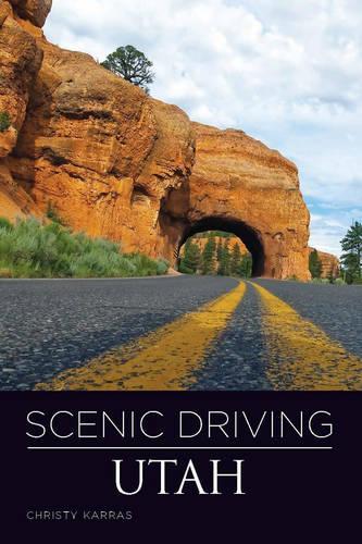 Scenic Driving Utah: (Scenic Driving)