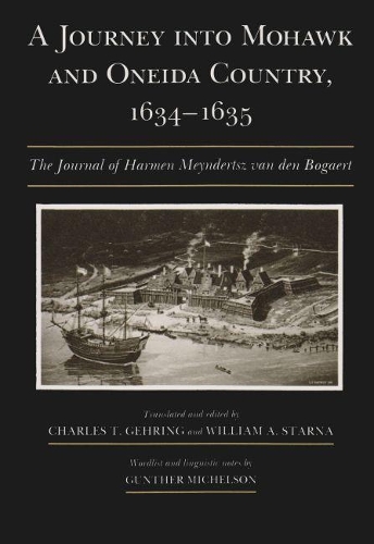 A Journey into Mohawk and Oneida Country, 1634-35: Journal(Iroquois & Their Neighbors)