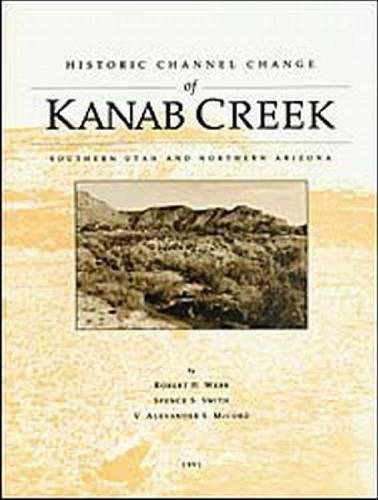 Historic Channel Change of Kanab Creek, Southern Utah and Northern Arizona, 1991