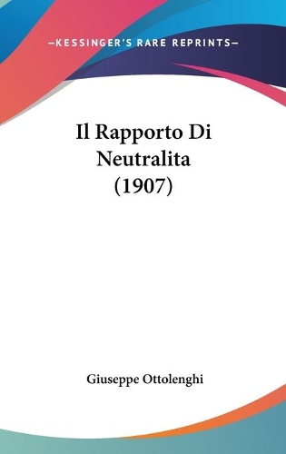 Il Rapporto Di Neutralita (1907)