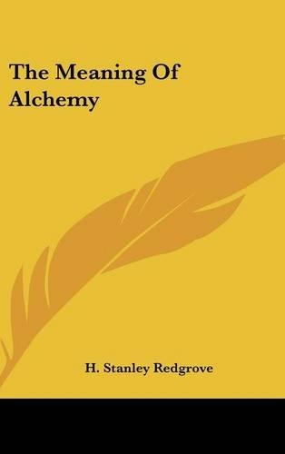 The Meaning of Alchemy