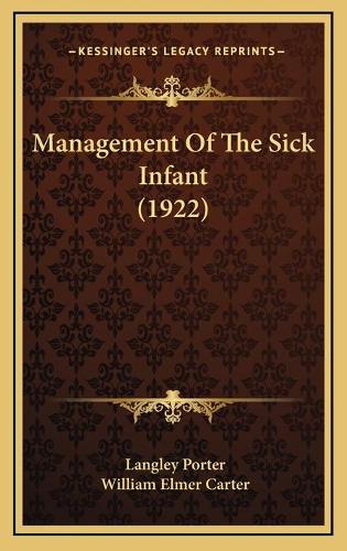 Management Of The Sick Infant (1922)
