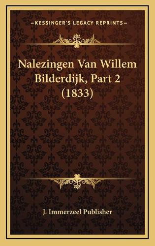 Nalezingen Van Willem Bilderdijk, Part 2 (1833): (Chinese)