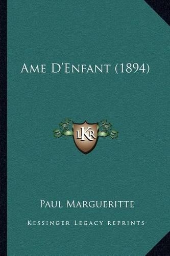 Ame D'Enfant (1894): (French)