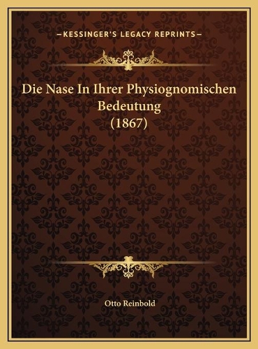 Die Nase In Ihrer Physiognomischen Bedeutung (1867)