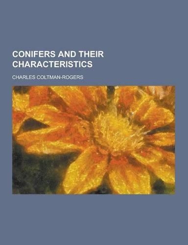 Conifers and Their Characteristics