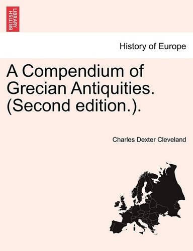 A Compendium of Grecian Antiquities. (Second Edition.).: (English)