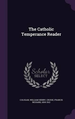 The Catholic Temperance Reader