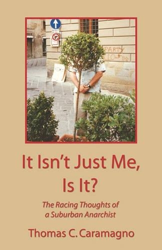 It Isn't Just Me, Is It?