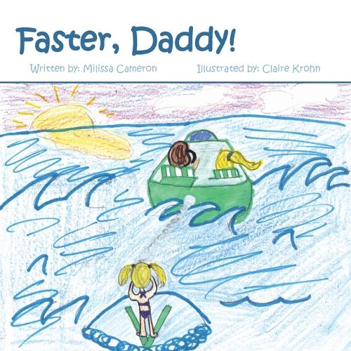 Faster, Daddy!