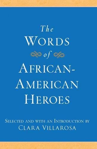 The Words of African-American Heroes
