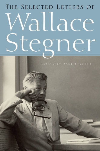 The Selected Letters of Wallace Stegner: (English)