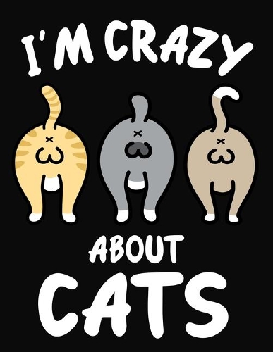 I'm Crazy About Cats