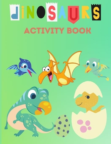 Dinosaurs Activity Book