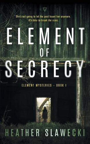 Element of Secrecy