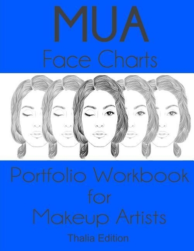 MUA Face Charts Portfolio Workbook for Makeup Artists Thalia Edition