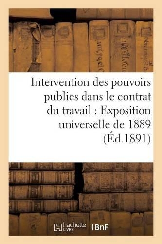 Congrès de l'Intervention Des Pouvoirs Publics Dans Le Contrat Du Travail: (Sciences Sociales)