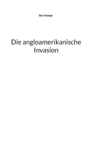 angloamerikanische Invasion