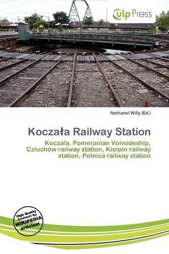 Kocza a Railway Station: (English)