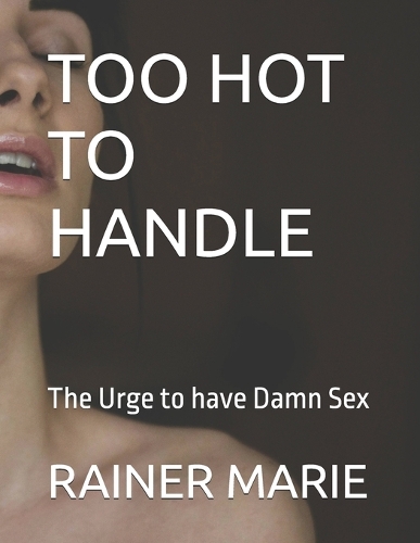 Too Hot to Handle