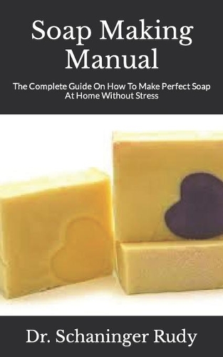 Soap Making Manual