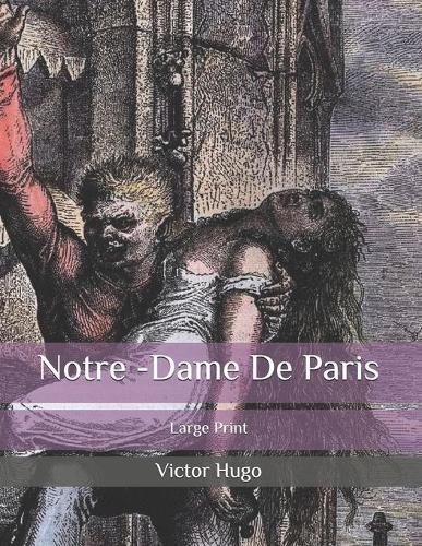 Notre-Dame De Paris: Large Print